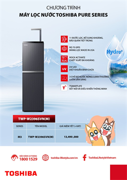 Máy lọc nước Toshiba Pure Series TWP-W2396SVN(M) Nóng-Lạnh-Nguội
