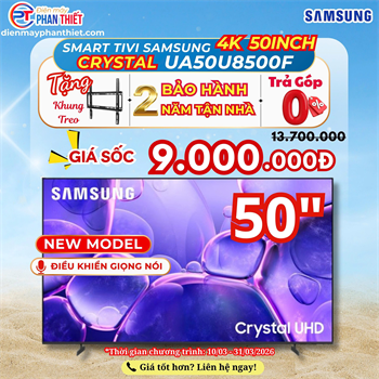Smart Tivi Crystal UHD Samsung 4K 50 inch UA50U8500F Mẫu mới