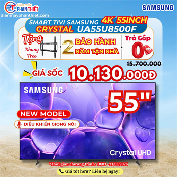 Smart Tivi Crystal UHD Samsung 4K 55 inch UA55U8500F Mẫu mới